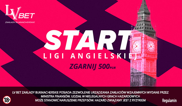 500 PLN od LV BET na start Ligi Angielskiej